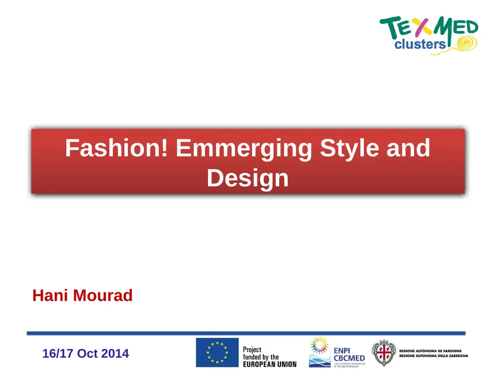 Fashion! Emmerging Style and Design Hani Mourad