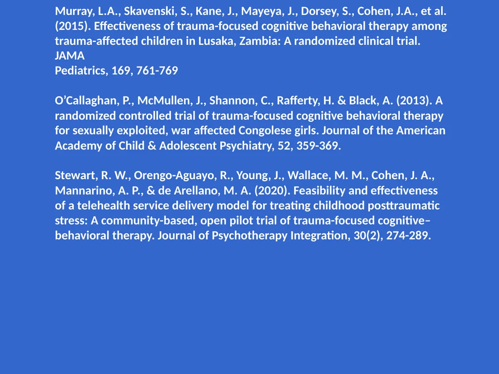 Trauma-Focused Cognitive-Behavioral Therapy - slide 195 of 195