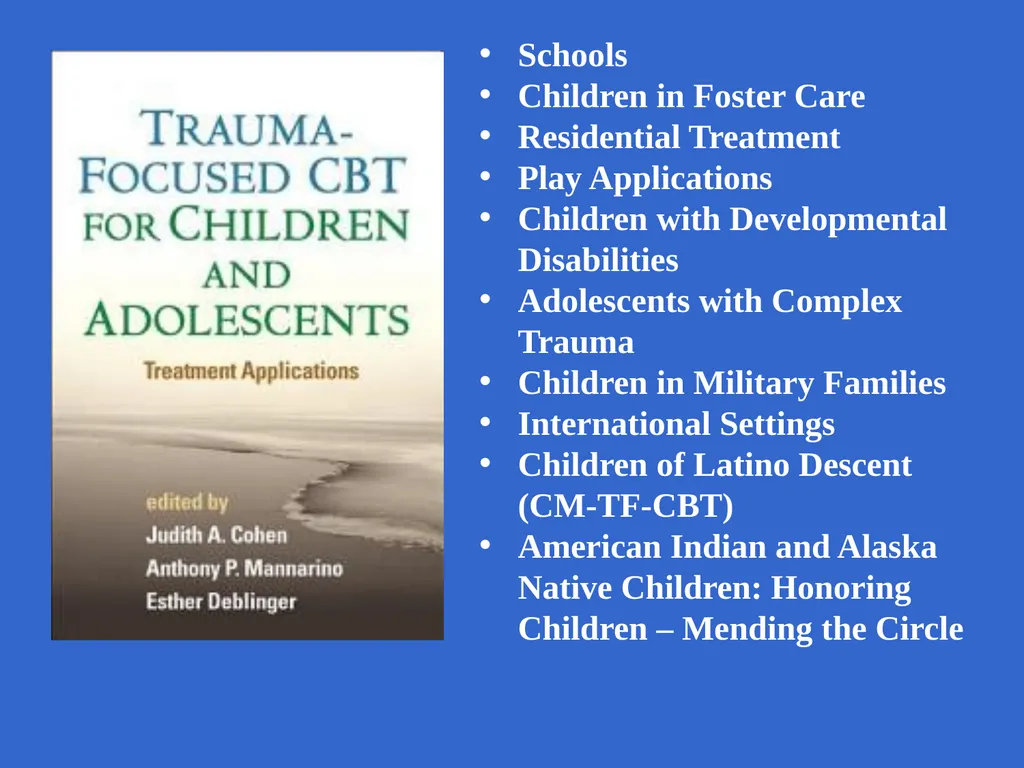 Trauma-Focused Cognitive-Behavioral Therapy - slide 31 of 195