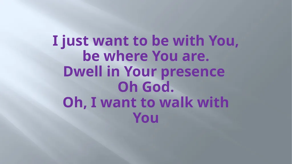 BY YOUR SIDE Oh, dear God, we ask for Your - slide 3 of 10