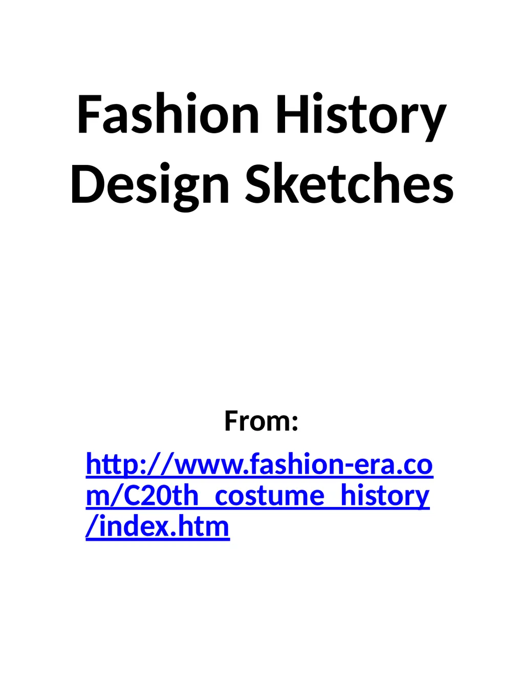 Fashion History Design Sketches From: - slide 1 of 8