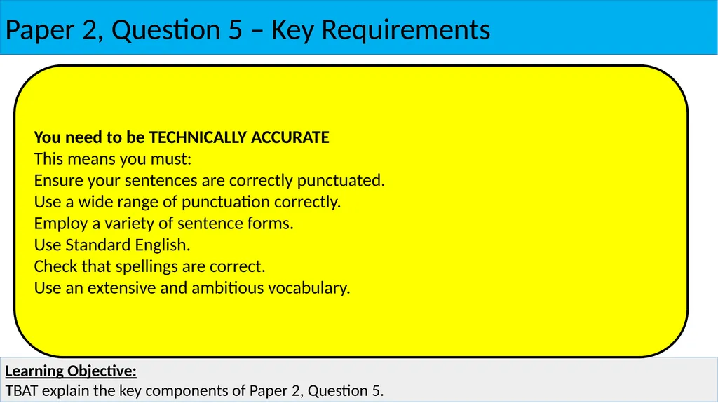 English Language: Paper 2, Question 5 Paper 2, - slide 7 of 10