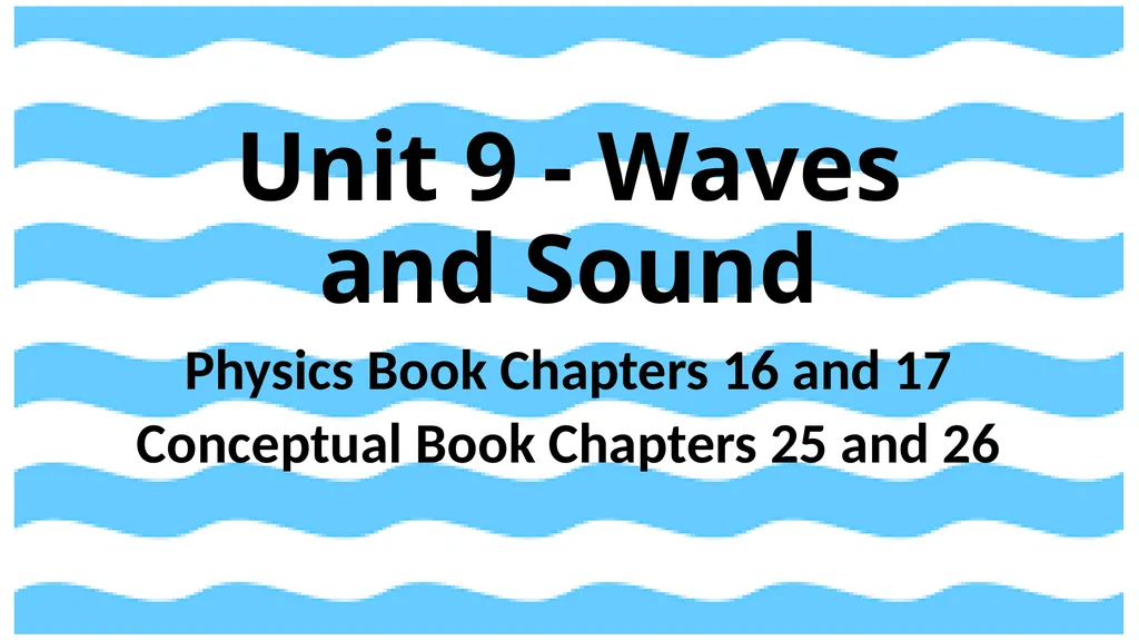 Physics Book Chapters 16 and 17 Conceptual Book - slide 1 of 26