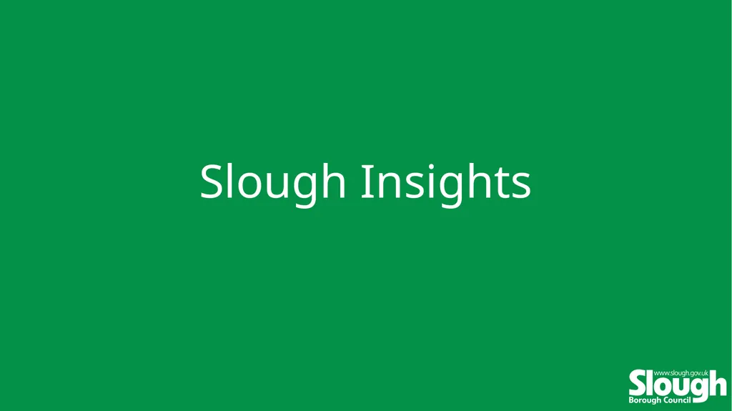 Slough Insights About this pack… This pack has - slide 1 of 66