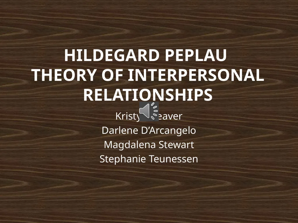 Hildegard Peplau Theory of Interpersonal - slide 1 of 48