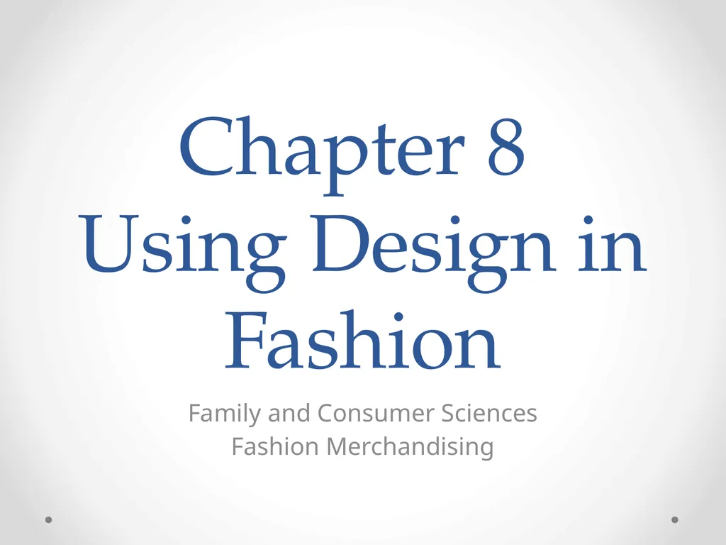 Chapter 8 Using Design in Fashion Family and