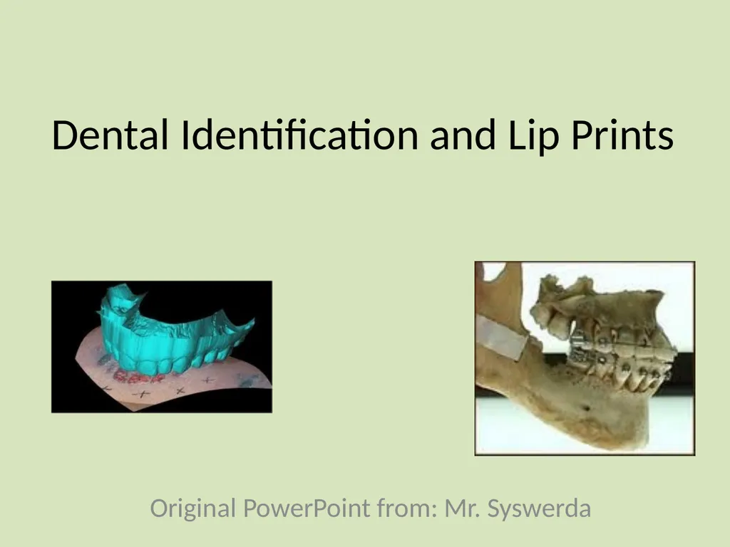 Dental Identification and Lip Prints Original - slide 1 of 14