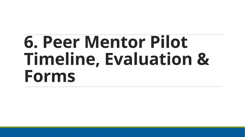 Peer Mentoring Training for Agencies Objectives: - slide 51 of 55