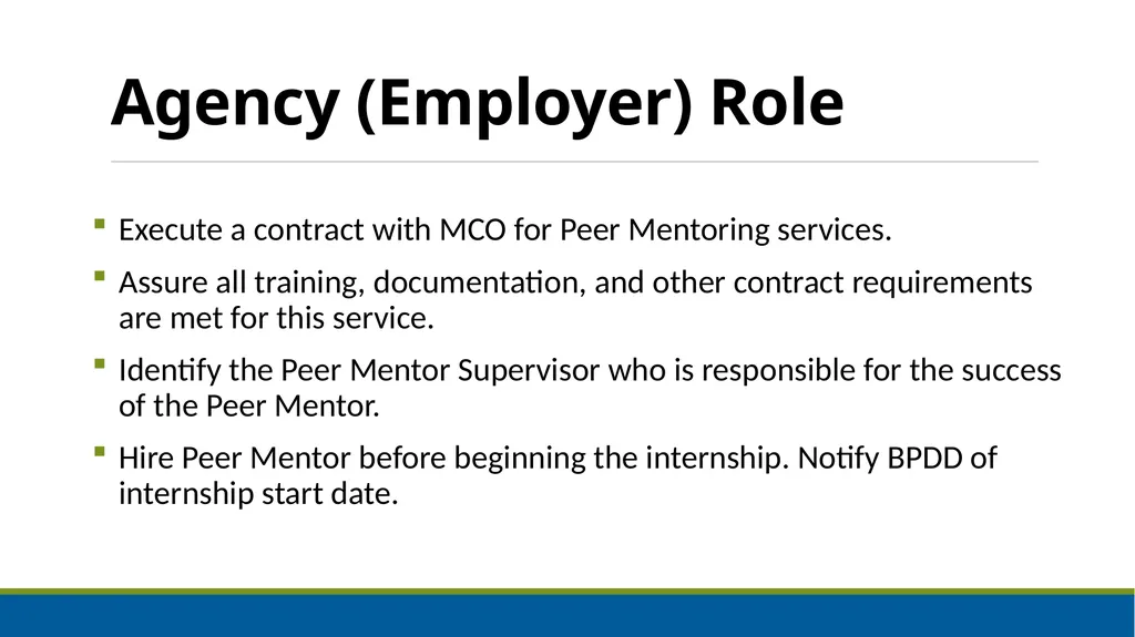 Peer Mentoring Training for Agencies Objectives: - slide 25 of 55