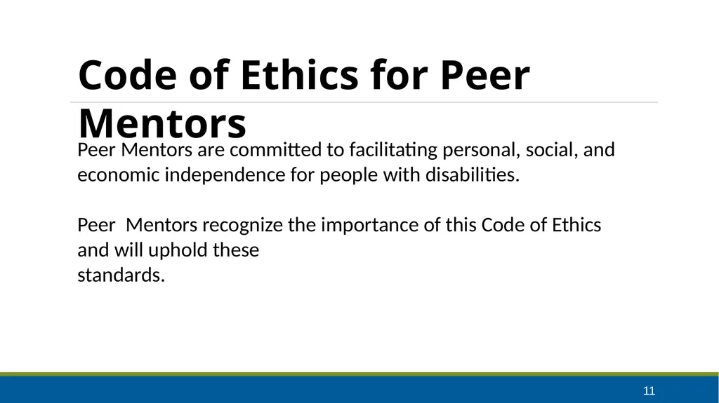 Peer Mentoring Training for Agencies Objectives: - slide 11 of 55
