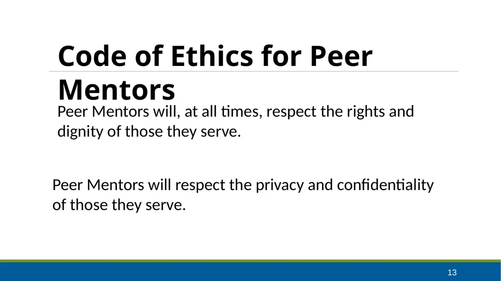 Peer Mentoring Training for Agencies Objectives: - slide 13 of 55