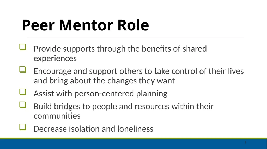 Peer Mentoring Training for Agencies Objectives: - slide 5 of 55