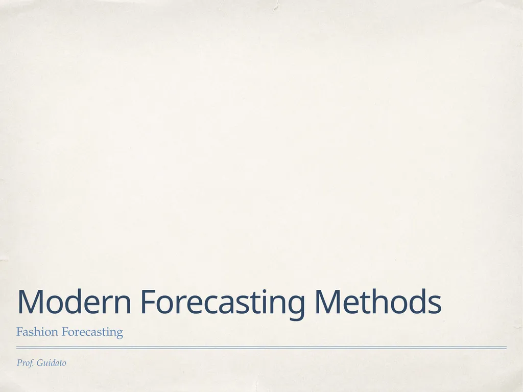 Prof. Guidato Modern Forecasting Methods Fashion