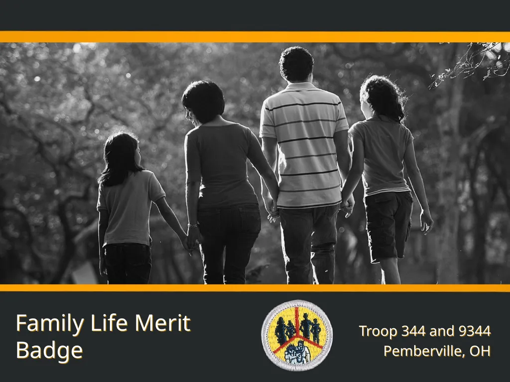 Family Life Merit Badge Troop 344 and 9344 - slide 1 of 47