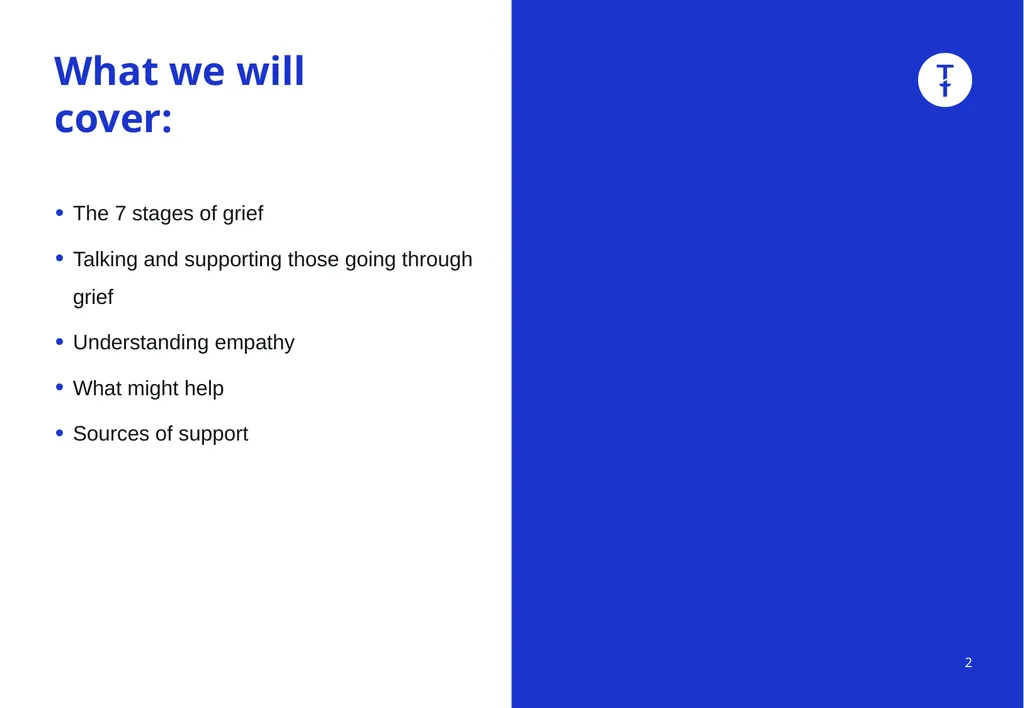 Learning Forum: Bereavement What we will cover: - slide 2 of 10