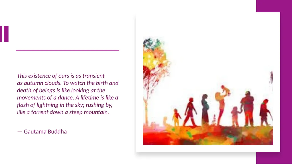 This existence of ours is as transient as autumn - slide 1 of 47