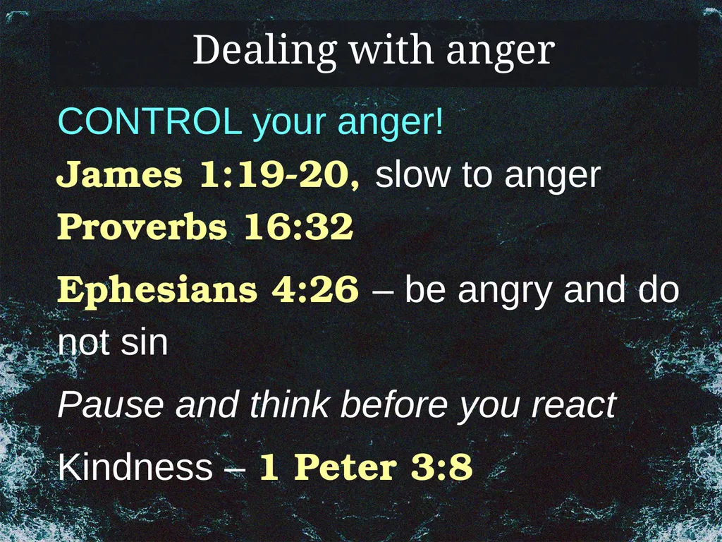 Problems Christians Face Struggling with Anger To - slide 17 of 22