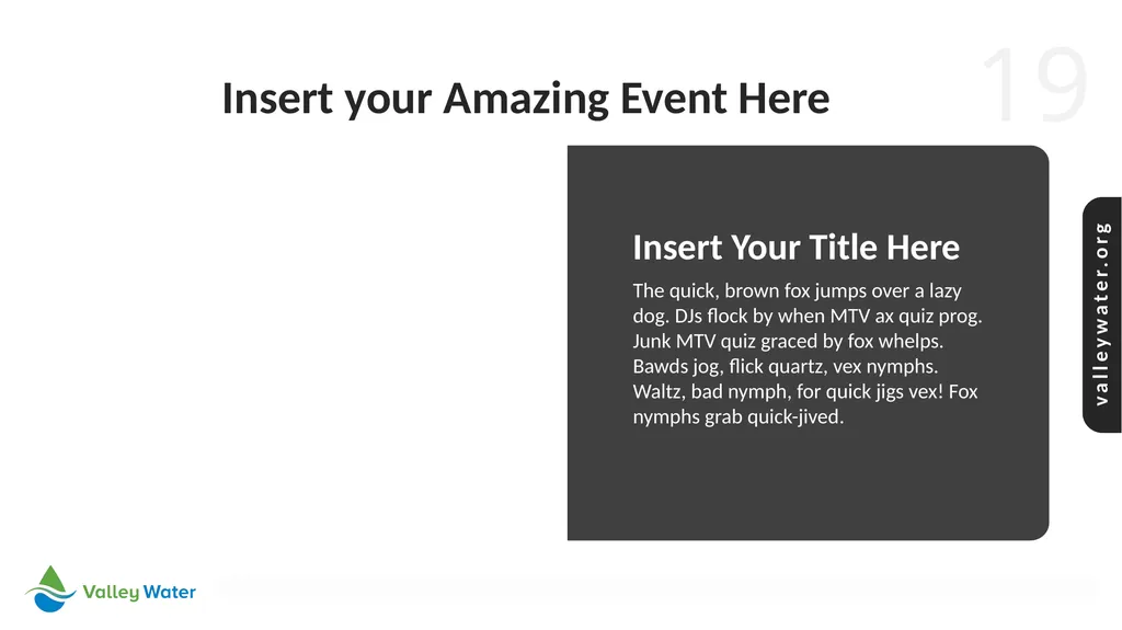 Valley Water PPT Template Version Release v.2.02 - slide 19 of 36