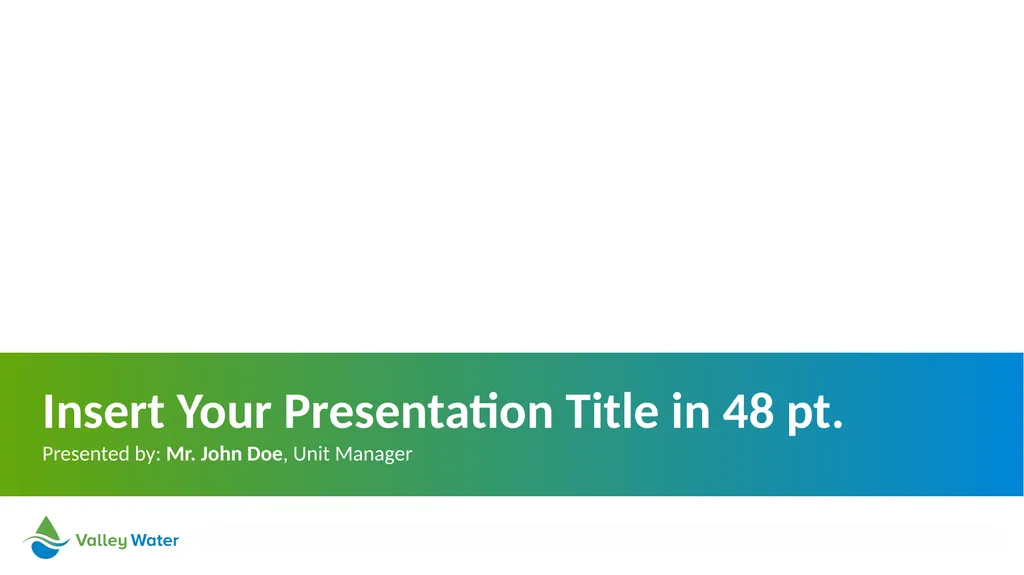 Valley Water PPT Template Version Release v.2.02 - slide 2 of 36