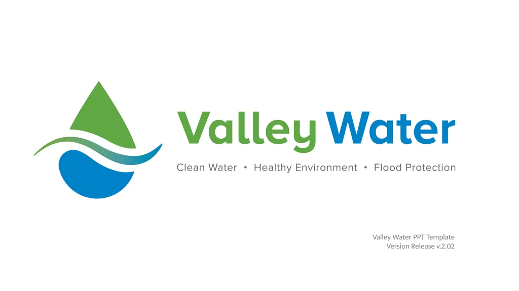 Valley Water PPT Template Version Release v.2.02 - slide 1 of 36