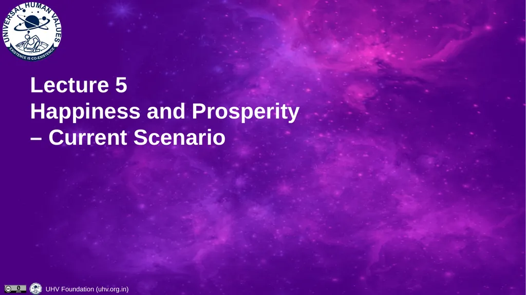 Lecture 5 Happiness and Prosperity – Current - slide 1 of 20