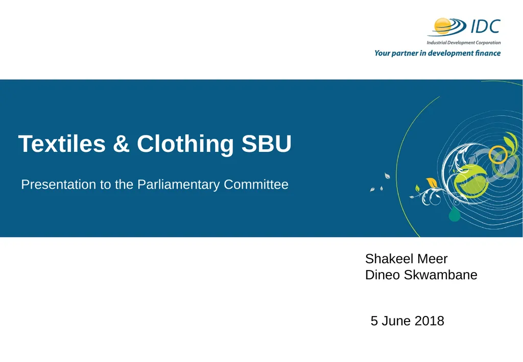Textiles & Clothing SBU Presentation to the - slide 1 of 14