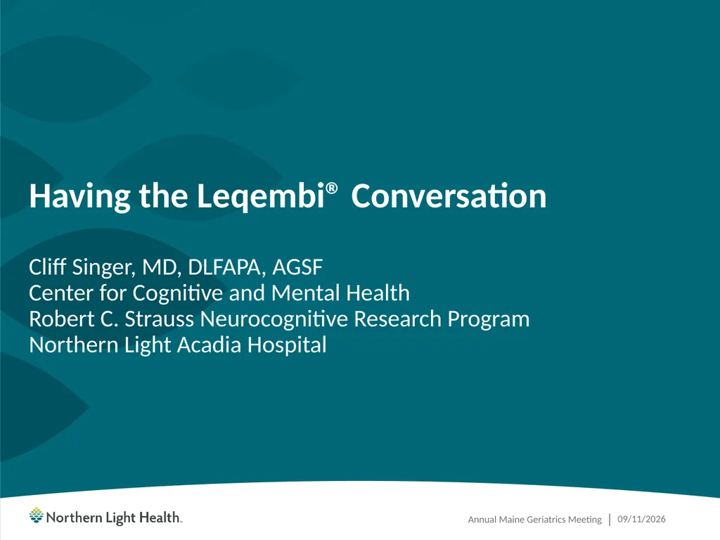 Having the Leqembi® Conversation Cliff Singer, MD, - slide 1 of 26