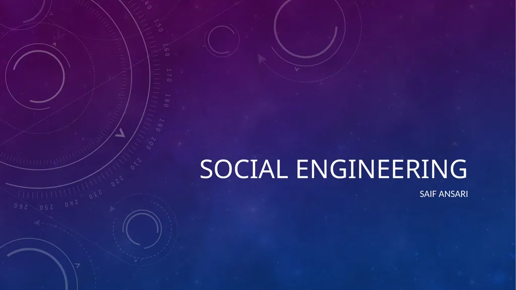 Social Engineering Saif Ansari What is social - slide 1 of 24