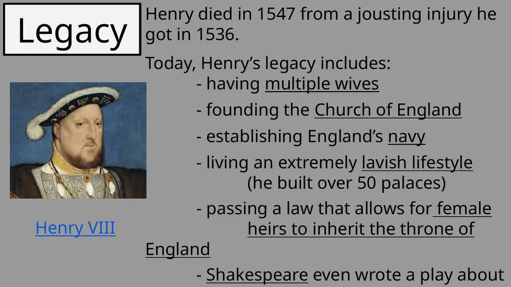King Henry VIII Basic Information Born: 1491 Died: - slide 12 of 12