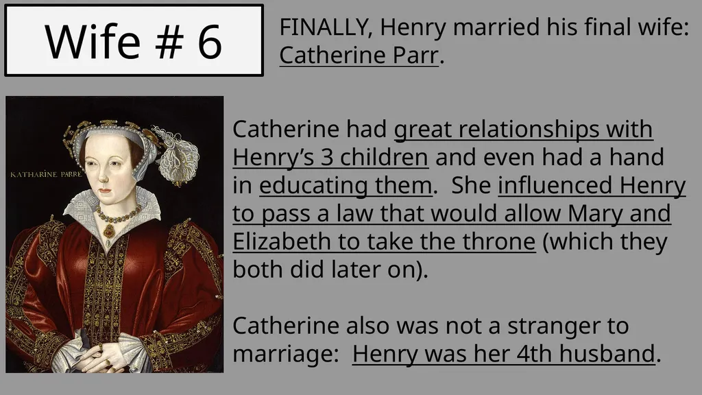 King Henry VIII Basic Information Born: 1491 Died: - slide 11 of 12