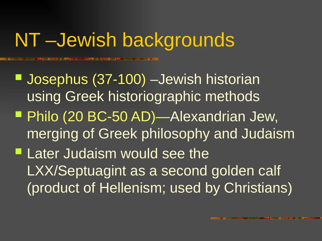 New Testament Backgrounds OT Foundations “Look, - slide 46 of 46