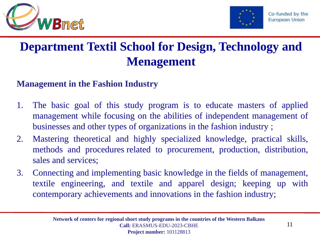 DEPARTMENT TEXTIL SCHOOL FOR DESIGN, TECHNOLOGY - slide 11 of 16