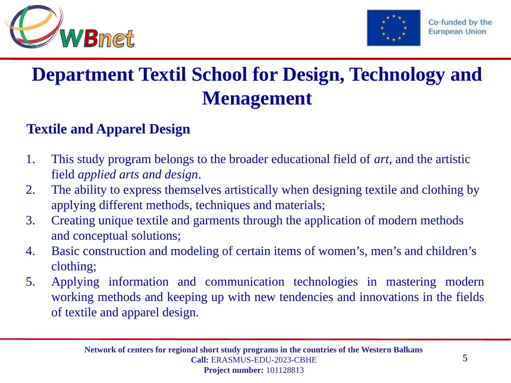 DEPARTMENT TEXTIL SCHOOL FOR DESIGN, TECHNOLOGY - slide 5 of 16