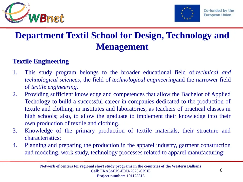 DEPARTMENT TEXTIL SCHOOL FOR DESIGN, TECHNOLOGY - slide 6 of 16