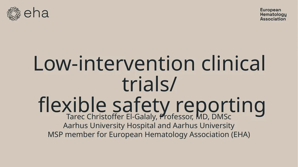 Low-intervention clinical trials/ flexible safety - slide 1 of 9