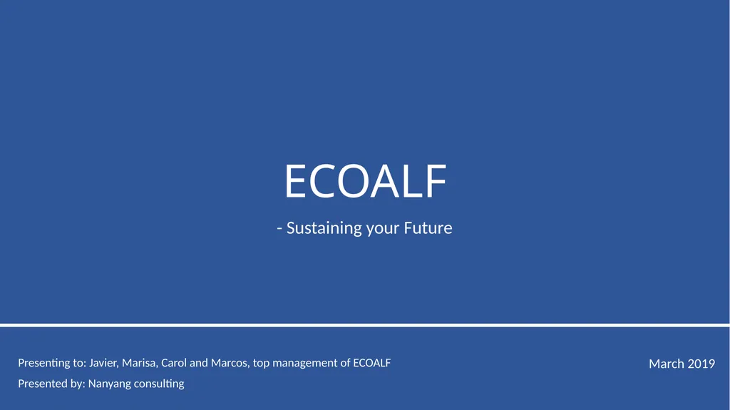 ECOALF - Sustaining your Future Presenting to: