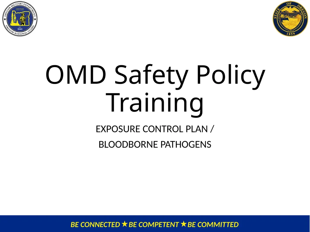 OMD Safety Policy Training EXPOSURE CONTROL PLAN / - slide 1 of 47