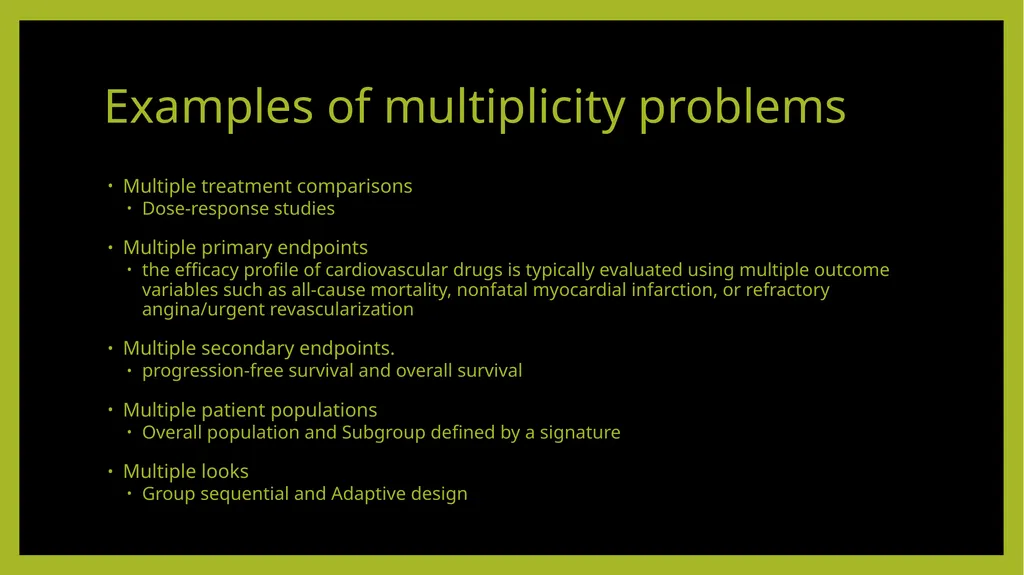 Multiplicity Adjustment in Design and Analysis of - slide 5 of 25