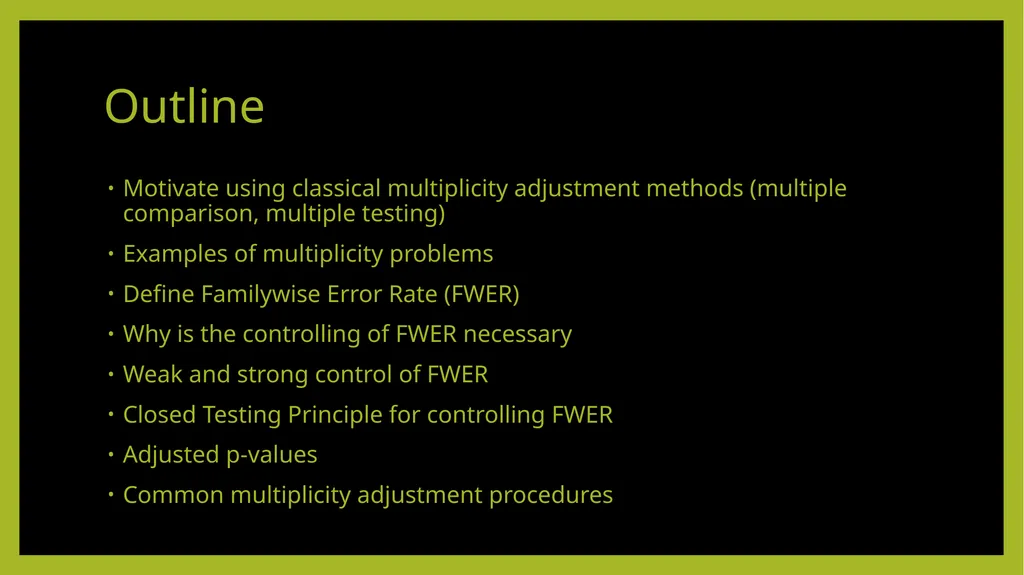 Multiplicity Adjustment in Design and Analysis of - slide 2 of 25