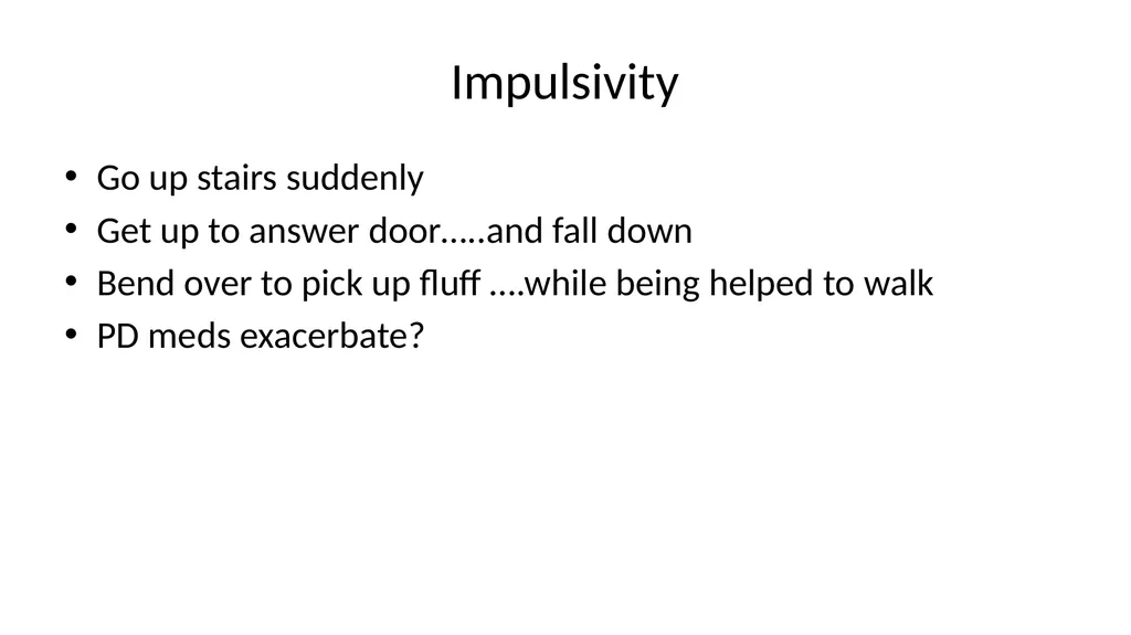 Diagnosing and Managing PSP & CBS Dr Boyd Ghosh - slide 29 of 54
