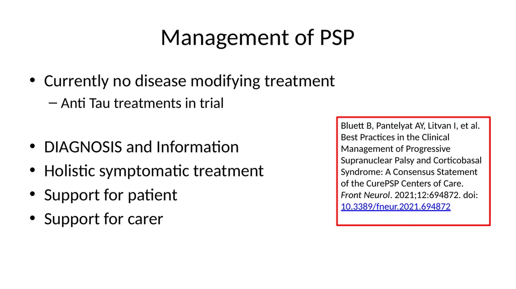 Diagnosing and Managing PSP & CBS Dr Boyd Ghosh - slide 22 of 54