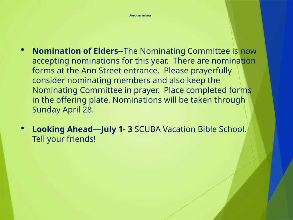 Welcome Welcome Announcements Nomination of - slide 2 of 22