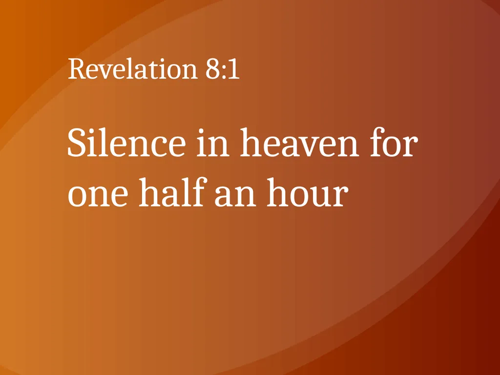 Revelation Chapter 8 The Seventh Seal Judgment - slide 2 of 11