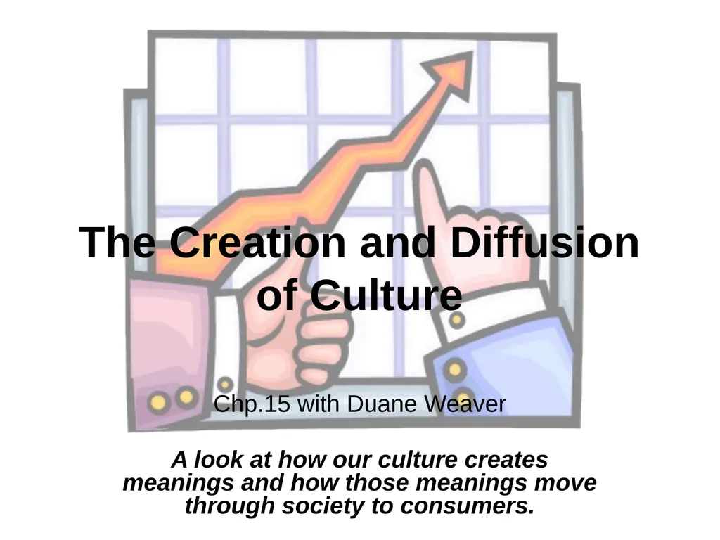 The Creation and Diffusion of Culture Chp.15 with - slide 1 of 9