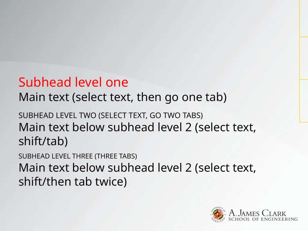 Subhead level one Main text (select text, then go - slide 3 of 8