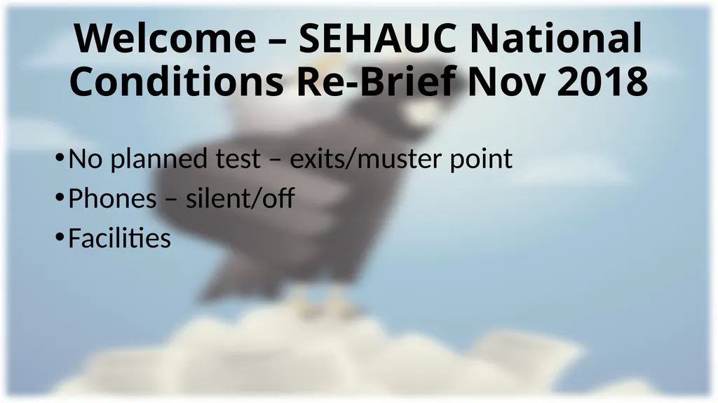 Welcome – SEHAUC National Conditions Re-Brief Nov - slide 1 of 34