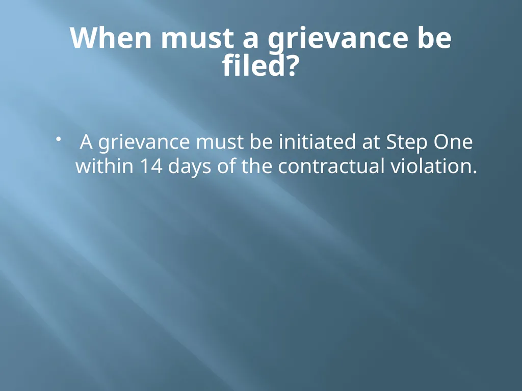 Grievance Time Limits Where Does Time Begin? With - slide 4 of 11