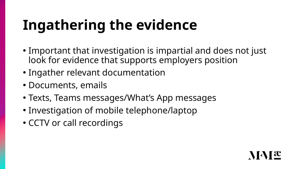 Conducting disciplinary & grievance investigations - slide 6 of 21