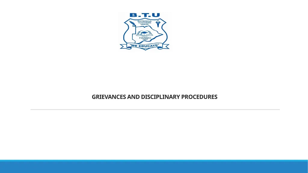 GRIEVANCES AND DISCIPLINARY PROCEDURES Prepared by - slide 1 of 21