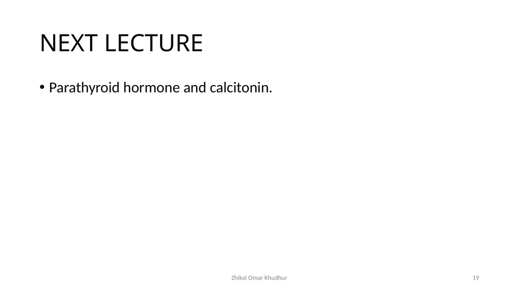 Thyroid gland Zhikal O. Khudhur Endocrinology BIO - slide 19 of 23